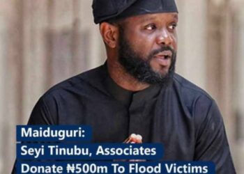 Seyi Tinubu Commended for ₦500M Donation to Flood Victims in Maiduguri
