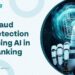 Loan, Risk Managers Tasked On AI Use In Fraud Detection