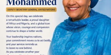 Adefulire Hails UN Deputy Chief Amina Mohammed at 65: ‘A Beacon of Hope’